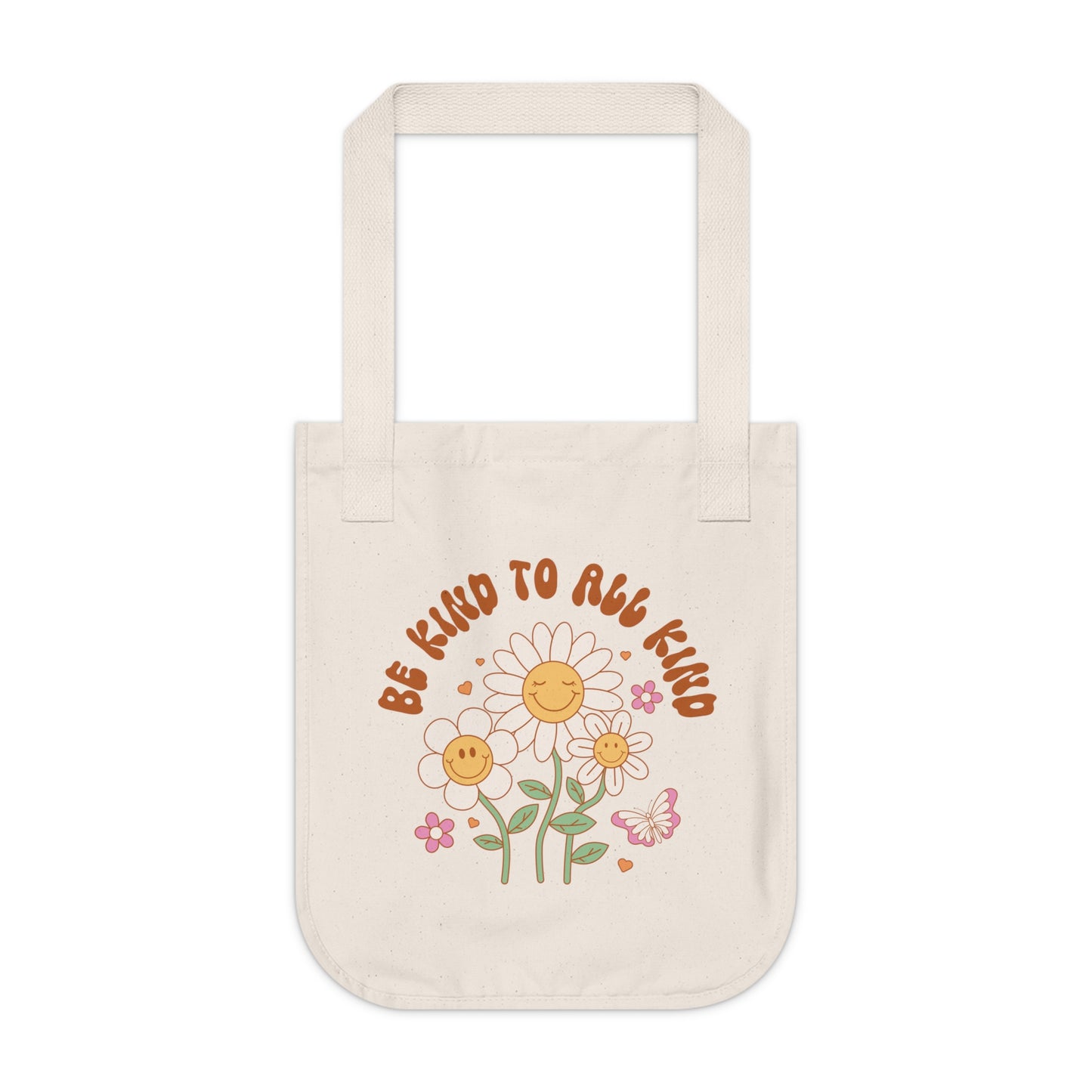 Be Kind to All Kind Organic Canvas Tote Bag - Eco-Friendly Floral Design