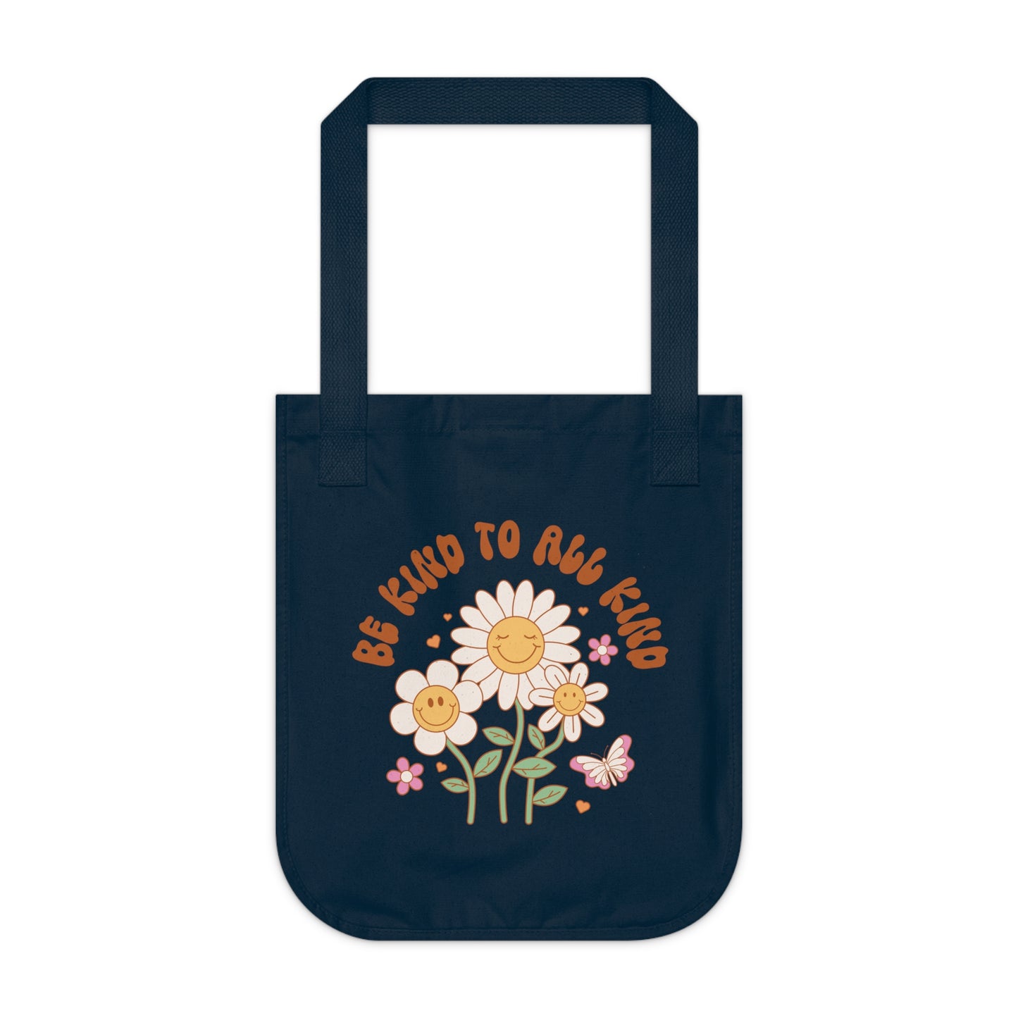 Be Kind to All Kind Organic Canvas Tote Bag - Eco-Friendly Floral Design