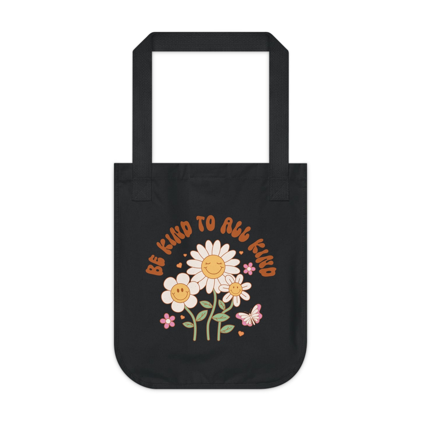 Be Kind to All Kind Organic Canvas Tote Bag - Eco-Friendly Floral Design